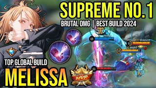 MELISSA BEST BUILD 2024  TOP GLOBAL MELISSA GAMEPLAY  MOBILE LEGENDS✓ [upl. by Oliric894]