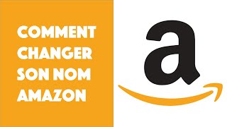 Comment changer son nom sur Amazon [upl. by Gotcher414]