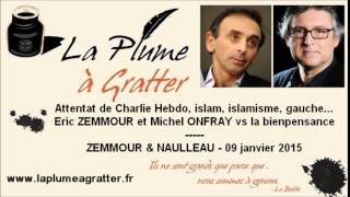 Charlie Hebdo gauche  Eric Zemmour et Michel Onfray vs la bienpensance 09 janvier 2015 [upl. by Yetta591]