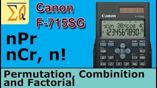 Calculate combination permutation and factorial Canon F715SG [upl. by Marcie]