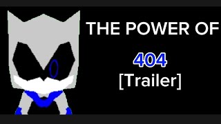 The POWER of 404 Trailer [upl. by Sari]