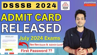 DSSSB Admit Card OUT  July 2024 Exams Released  How To Download  Kartik [upl. by Aira]