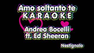 KARAOKE Amo soltanto te  Andrea Bocelli ft Ed Sheeran [upl. by Atazroglam]