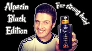 Alpecin  The Black Edition For Strong hair Lets take a detailed look [upl. by Tindall]