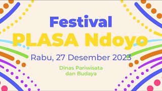 Festival Plasa Ndoyo  Rabu 27 Desember 2023 [upl. by Aonian]