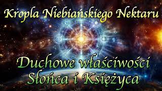 Duchowe właściwości Słońca i Księżyca [upl. by Yldarb285]