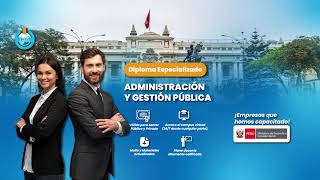 DIPLOMA ESPECIALIZADO ADMINISTRACIÓN Y GESTIÓN PÚBLICA [upl. by Tobe912]