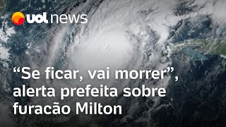 Furacão Milton na Flórida Se ficar vai morrer alerta prefeita de Tampa sobre evacuação [upl. by Drawets125]