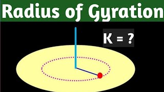 Radius of Gyration [upl. by Balsam]