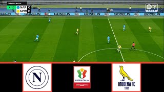 NAPOLI VS MODENA  COPPA ITALIA 20242025  FOOTBALL LIFE 2024 [upl. by Madonia892]