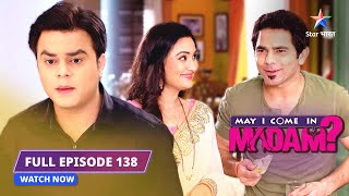 FULL EPISODE138  Sajan ka vaada  May I Come in Madam starbharat comedy mayicomeinmadam [upl. by Leonora]