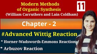 Horner wadsworth emmons reactionMechanismWittig reactionArbuzov reactionCarruthers chapter 2 [upl. by Dranel]