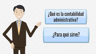 ▶️ ¿Qué es la contabilidad administrativa y para qué sirve [upl. by Mandler]