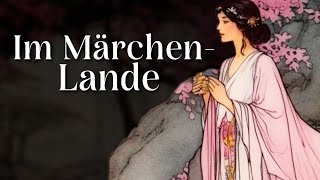 Entspannt einschlafen mit Märchen Im Märchenlande  Hörgeschichte Hörbuch zu Einschlafen [upl. by Aisenat]