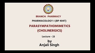 PharmacologyI  Parasympathomimetics Cholinergics  AKTU Digital Education [upl. by Elocim983]