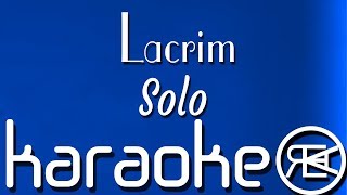 Lacrim  Solo  Karaoké Paroles Instru [upl. by Quirk]