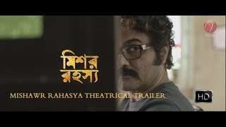 Mishawr Rawhoshyo  Theatrical Trailer  Prosenjit Chatterjee  Srijit Mukherji  Indraneil  SVF [upl. by Eladnwahs]