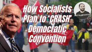 How Socialists Plan to Ruin Democrat Convention Embarrass Biden [upl. by Donaghue]