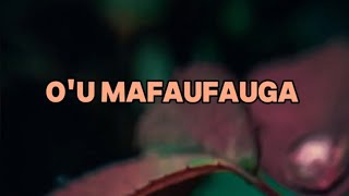 SAMOAN KARAOKE LYRICS OU MAFAUFAUGA BY LE PENINA O LE TIAFAU [upl. by Elokkin853]