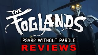 The Foglands  PSVR2 REVIEW [upl. by Jolanta]