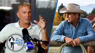 Kevin Costner Explains His Decision to Leave ‘Yellowstone’  The Rich Eisen Show [upl. by Bandur]