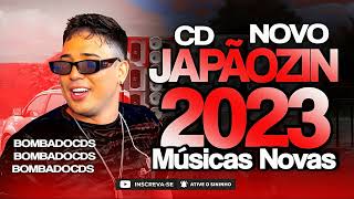 JAPÃOZIN 2023 CD NOVO ATUALIZADO  MÚSICAS NOVAS 2023 JAPÃOZIN DA CACHOEIRA 2023 eojapaozin [upl. by Ainod]