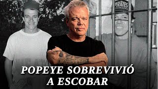 POPEYE el Lugarteniente que SOBREVIVIÓ a ESCOBAR [upl. by Ekusoyr]