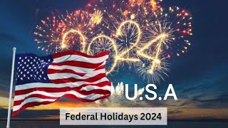 List of Official Federal Holidays 2024  New Year 2024  USA 🇺🇸 Holidays [upl. by Eihpos345]