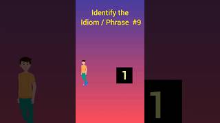 Identify the Idiom and Phrase 9 😁😁 shorts idioms phrases english [upl. by Akima]