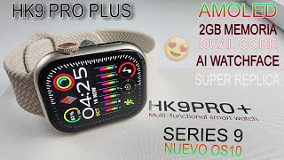 HK9 PRO PLUS AMOLED unboxing  funciones [upl. by Krm119]