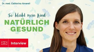 BuchInterview “So bleibt mein Kind natürlich gesund“ von Dr Catharina Amarell [upl. by Renraw440]