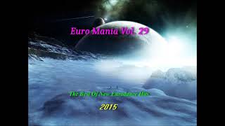 Euro Mania Vol  29 2015 [upl. by Vatsug]