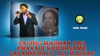 Mursal Muuse Xadhig Madhan 2016 New Song ErayadiiWeedhsame [upl. by Sitarski]