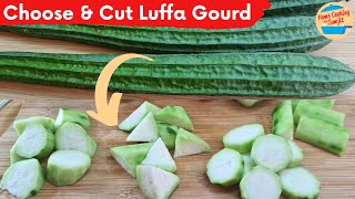 How to Choose amp Cut Luffa Gourd [upl. by Annaierb]