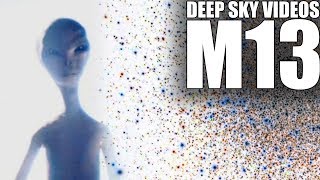 M13  Alien Life  Deep Sky Videos [upl. by Sadinoel]