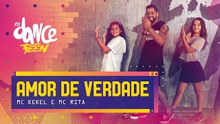 Amor de Verdade  MC Kekel e MC Rita  FitDance Teen Coreografía Dance Video [upl. by Atteuqnas]