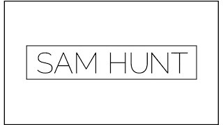 SAM HUNT  Drinkin Too Much Acoustic Version [upl. by Gillmore]