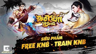 WEBGAME  ĐAO KIẾM VÔ SONG FREE KNB  TRAIN KNB [upl. by Tihor]