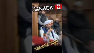 Mufti Tariq Masood Canada vlog 🇨🇦 shorts [upl. by Tab]