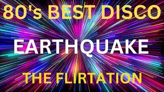 EARTHQUAKE  THE FLIRTATIONS 1983  THE BEST DISCO [upl. by Fai]