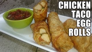 Chicken Taco Egg Roll Recipe  Episode 150 [upl. by Asert]