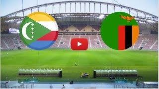 🔴 COMORES  ZAMBIE EN DIRECT HD COUPE DAFRIQUE DES NATIONS GROUPE H UNIQUEMENT ABONNÉS [upl. by Elsy]