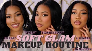 SOFT GLAM MAKEUP like a PRO in 20 minutes BEGINNER FRIENDLY  HOW I became a Makeup Artist [upl. by Guido]