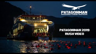 PATAGONMAN 2019  RUSH VIDEO [upl. by Lechner7]