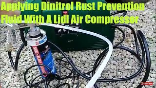 Applying Dinitrol Rust Prevention Fluid With A Lidl Air Compressor and Shultz Gun [upl. by Ailen859]