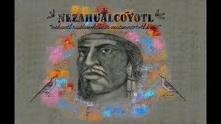 Nezahualcóyotl  Nehuatl nictlazohtla Nahuatl with English Translation [upl. by Aryek]