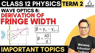 Derivation For Fringe Width In YDSE Class 12 Physics CBSE Term 2 Board Exam 2022 [upl. by Odarbil]