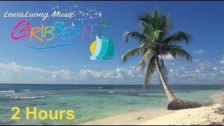 Caribbean Music Happy Song Caribbean Music 2018  Relaxing Summer Music Instrumental Beach Video [upl. by Ynattirb]