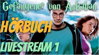 Harry Potter Hörbuch Gefangene von Askaban LIVESTREAM 1 Hörspiel Kinder Hörbuch Erwachsene podcast [upl. by Meesak]