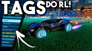 Rocket League TODAS AS TAGS DO ROCKET LEAGUE [upl. by Burra]